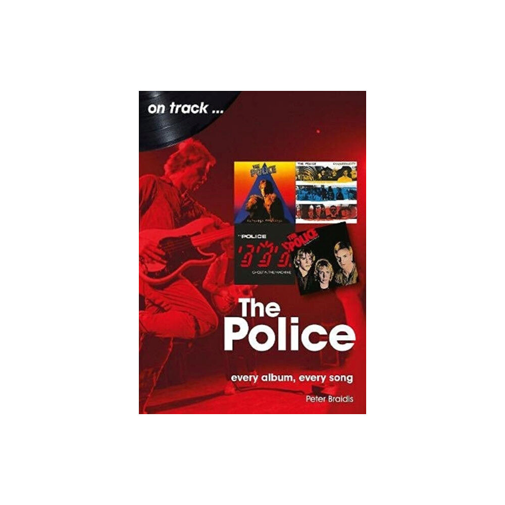 Sonicbond Publishing The Police On Track (häftad, eng)