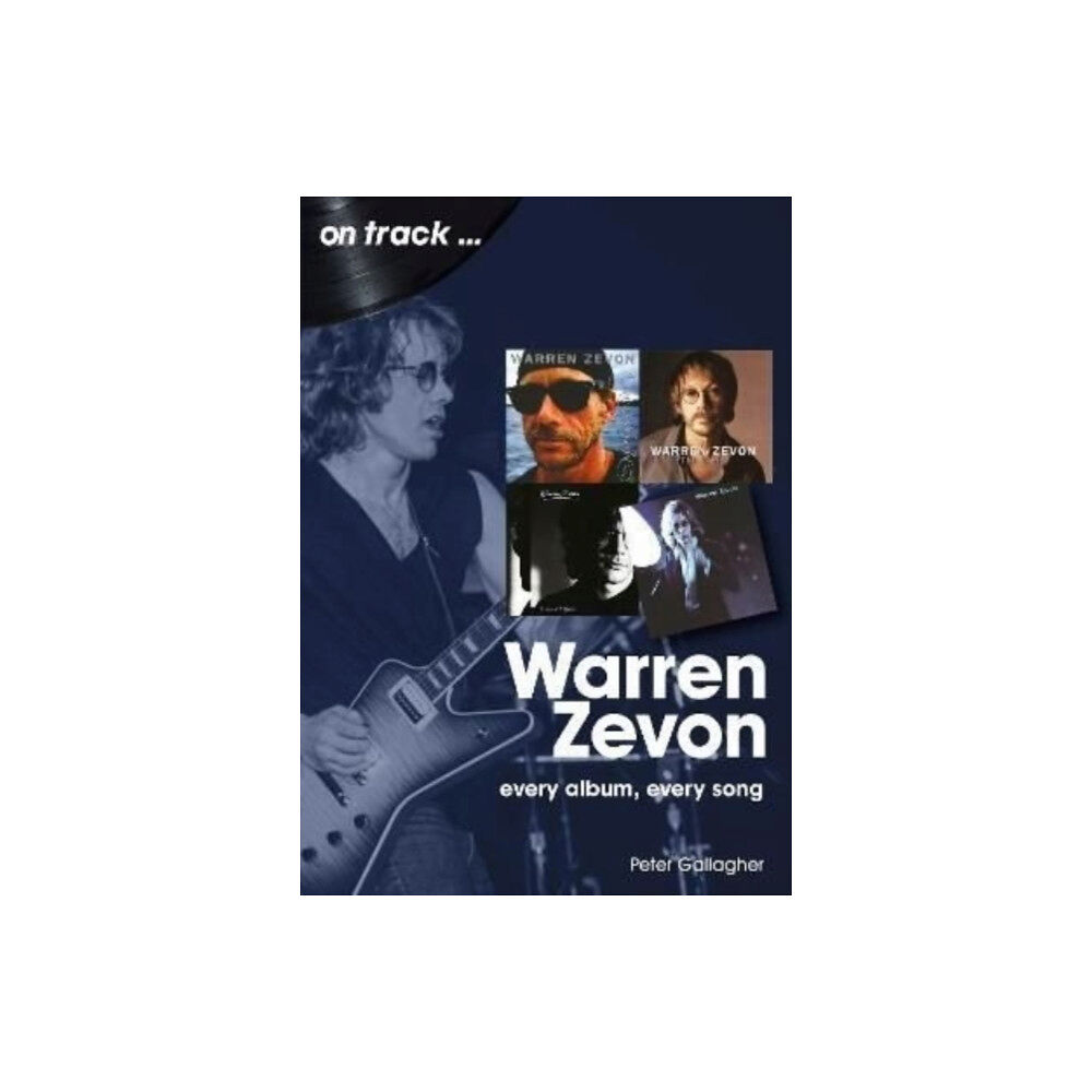 Sonicbond Publishing Warren Zevon On Track (häftad, eng)