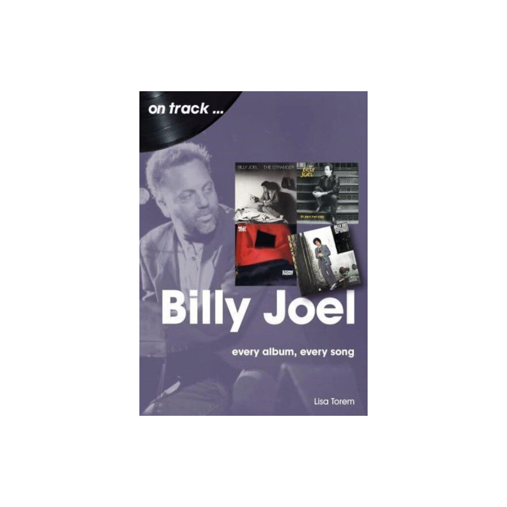 Sonicbond Publishing Billy Joel On Track (häftad, eng)