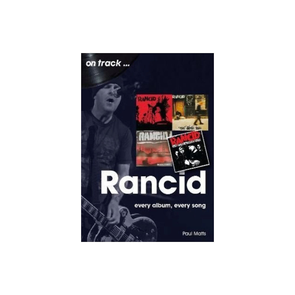 Sonicbond Publishing Rancid On Track (häftad, eng)