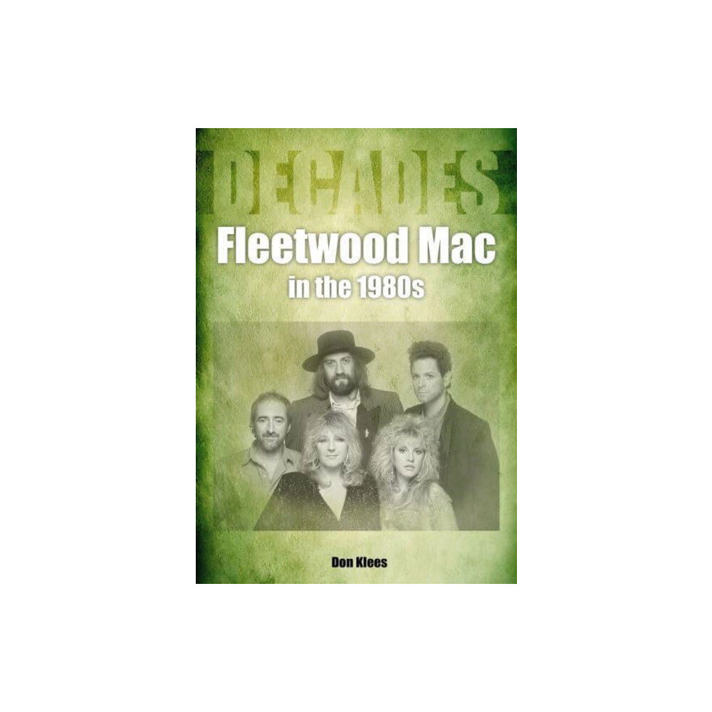 Sonicbond Publishing Fleetwood Mac in the 1980s (häftad, eng)