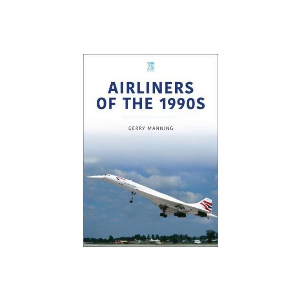 Key Publishing Ltd Airliners of the 1990s (häftad, eng)