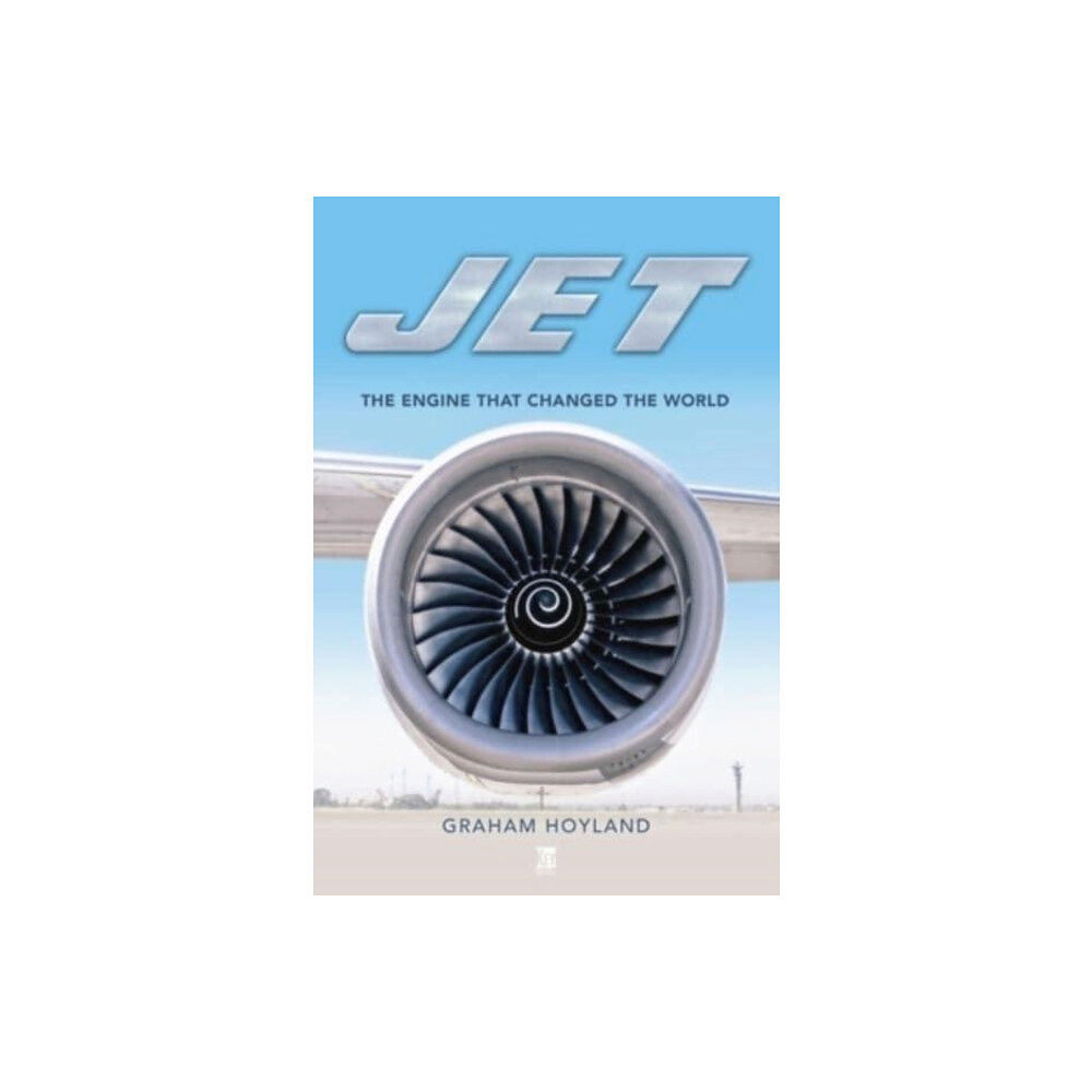 Key Publishing Ltd Jet: The Engine that Changed the World (inbunden, eng)