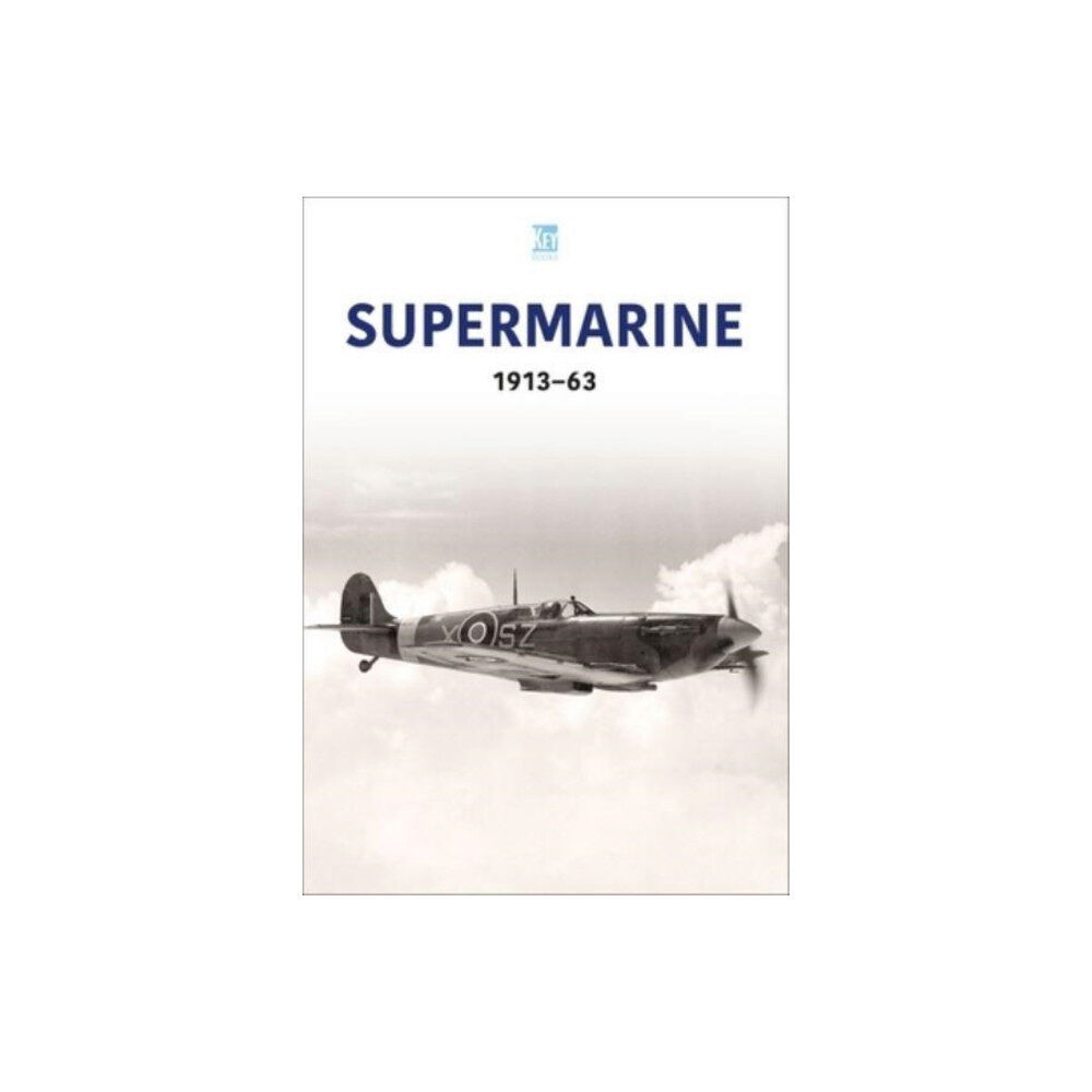 Key Publishing Ltd Supermarine 1913-63 (häftad, eng)