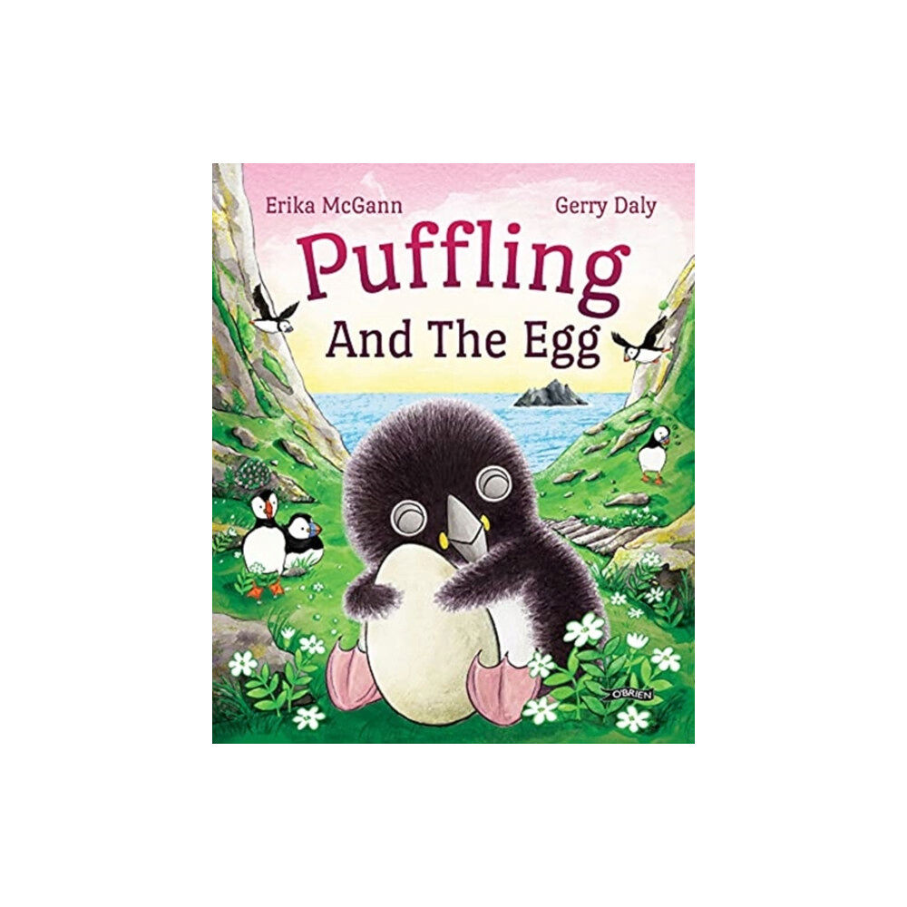 O'Brien Press Ltd Puffling and the Egg (inbunden, eng)