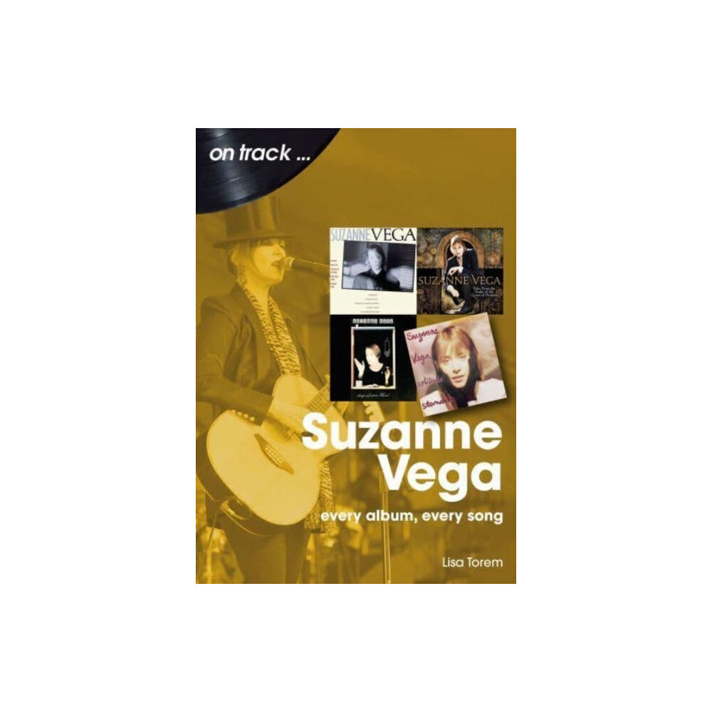 Sonicbond Publishing Suzanne Vega On Track (häftad, eng)