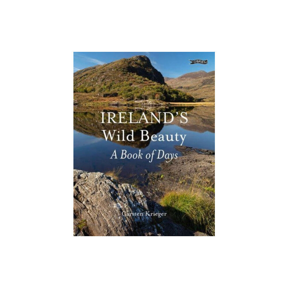 O'Brien Press Ltd Ireland's Wild Beauty (inbunden, eng)