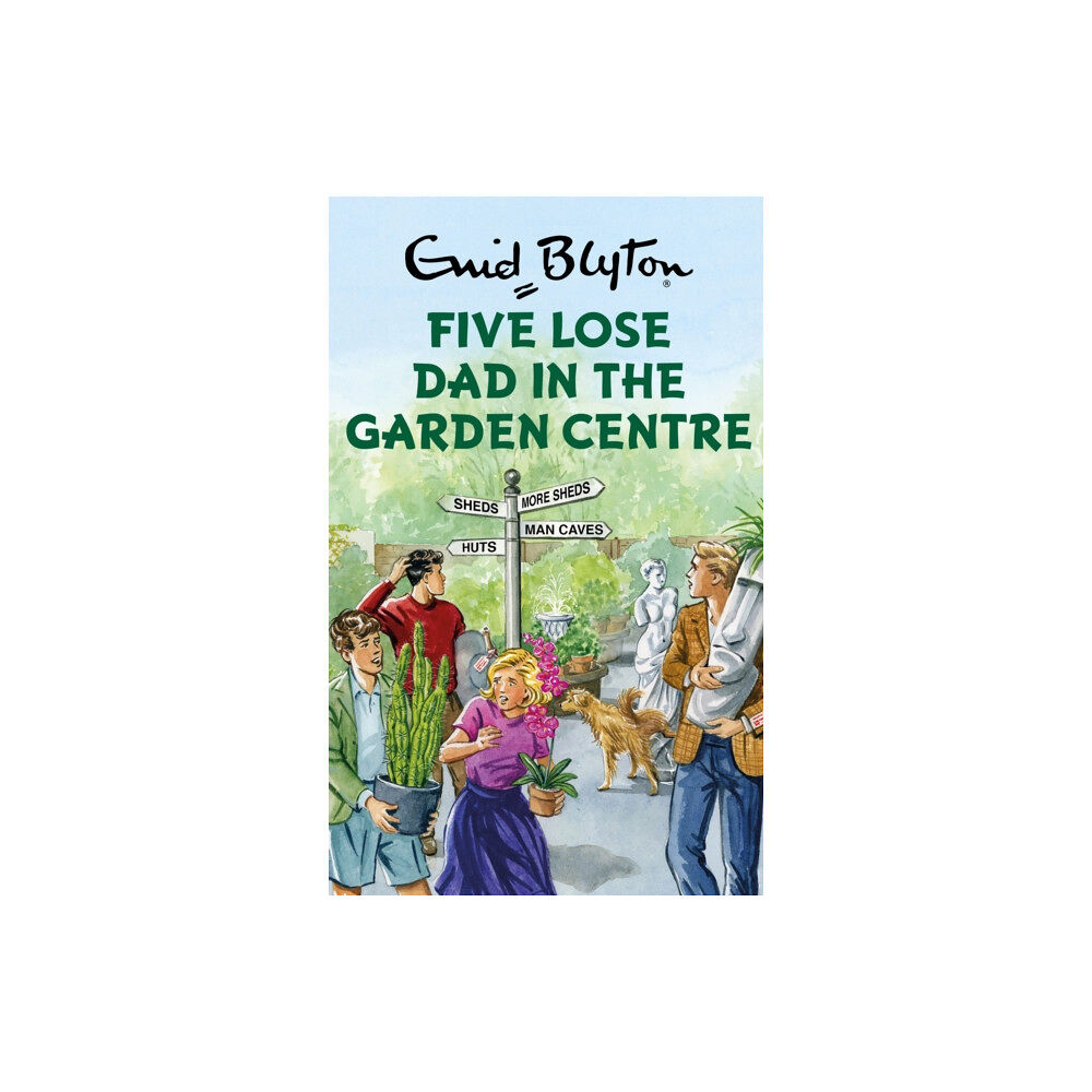 Quercus Publishing Five Lose Dad in the Garden Centre (inbunden, eng)