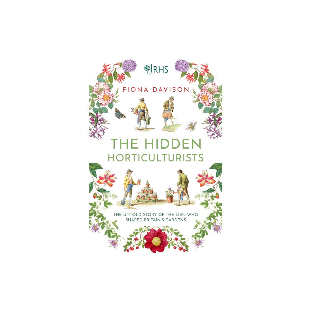 Atlantic Books The Hidden Horticulturists (inbunden, eng)