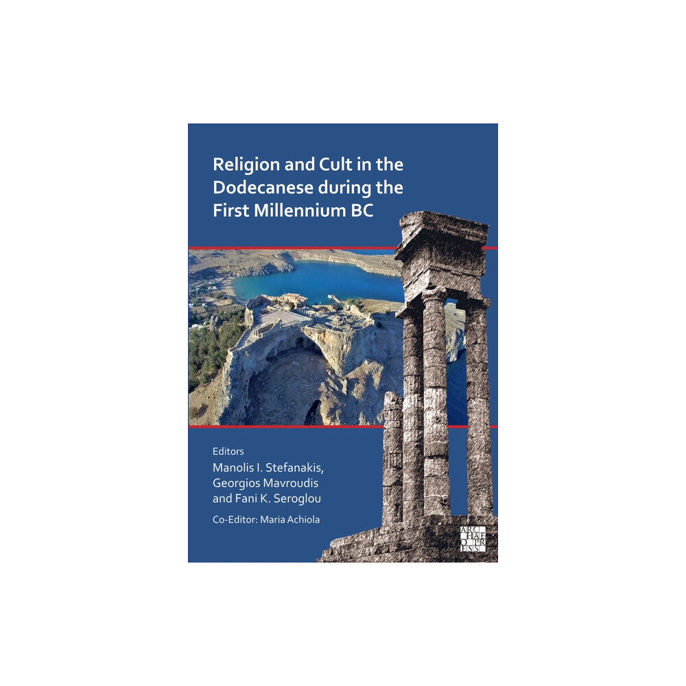 Archaeopress Religion and Cult in the Dodecanese During the First Millennium BC (häftad, eng)