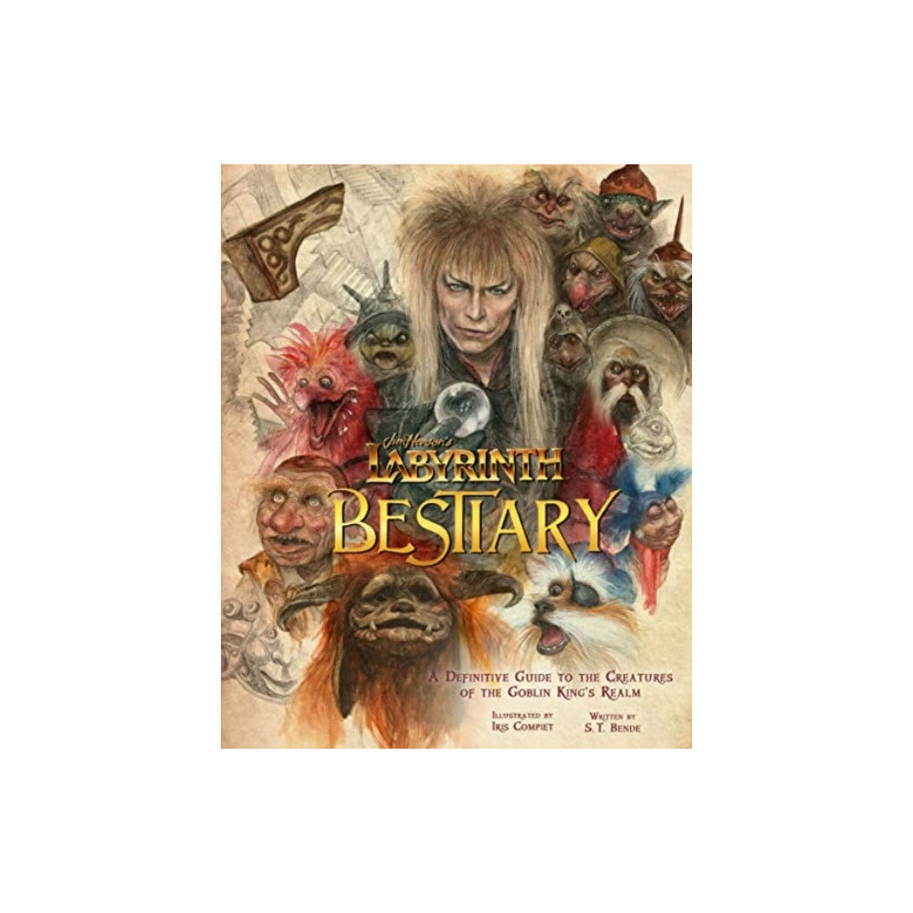 Titan Books Ltd Labyrinth: Bestiary - A Definitive Guide to The Creatures of the Goblin King's Realm (inbunden, eng)