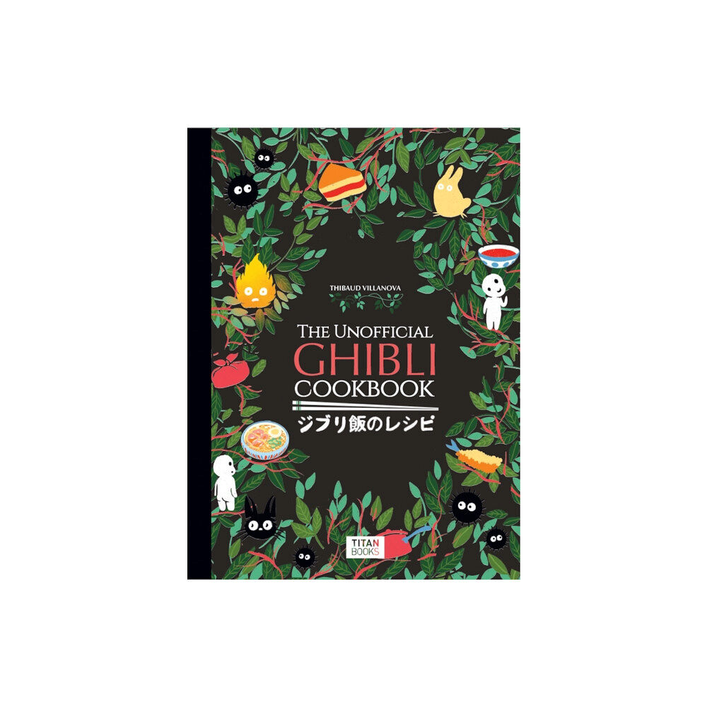 Titan Books Ltd The Unofficial Ghibli Cookbook (inbunden, eng)