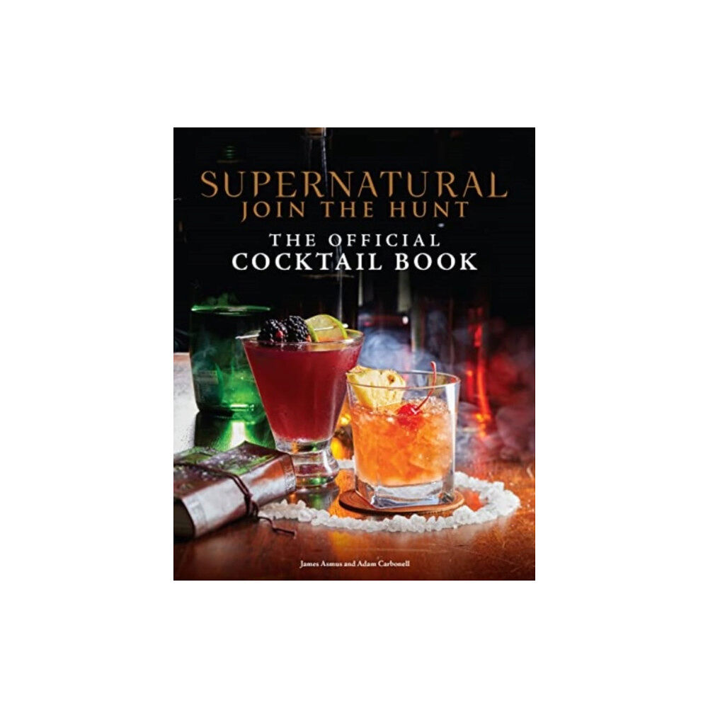 Titan Books Ltd Supernatural: The Official Cocktail Book (inbunden, eng)