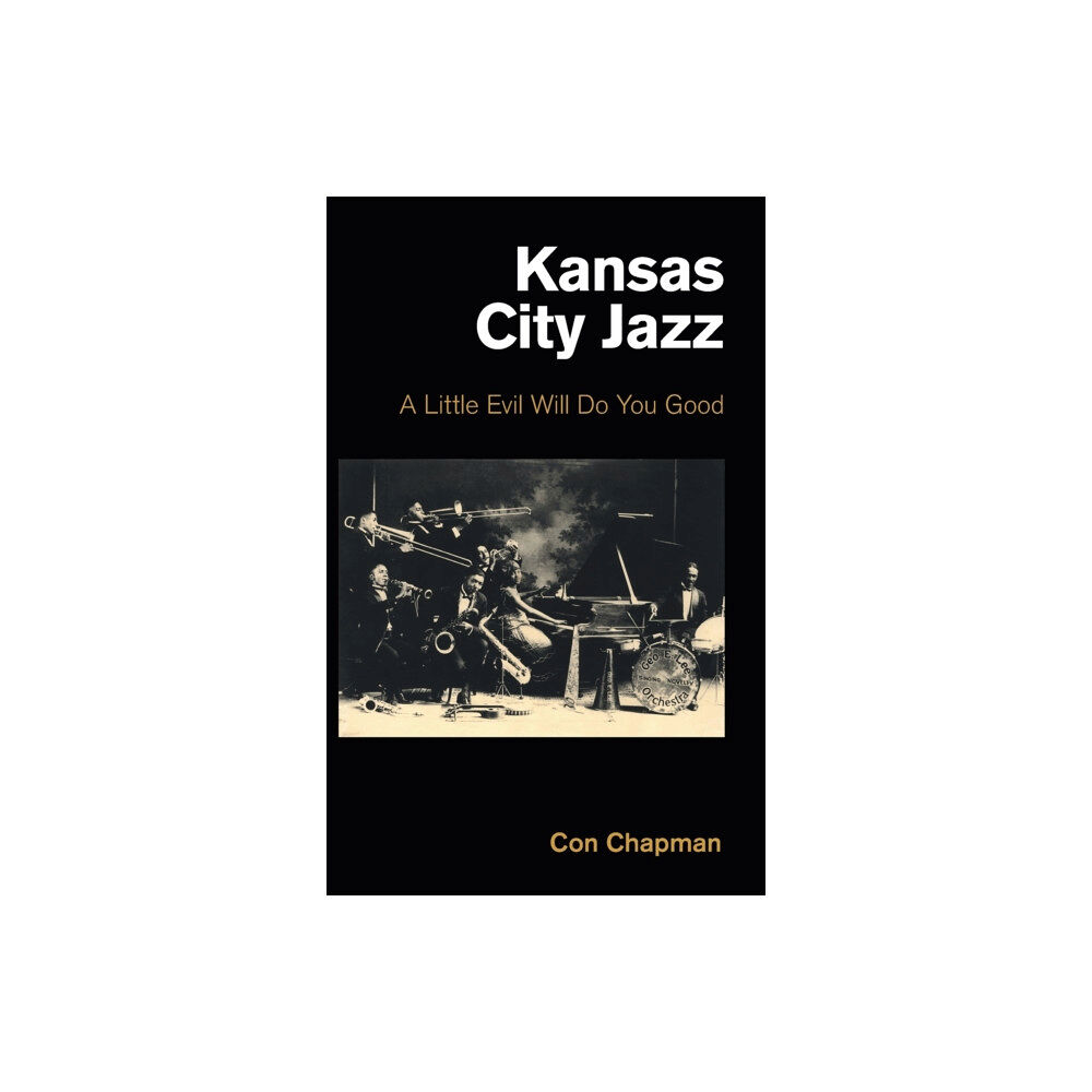 Equinox Publishing Ltd Kansas City Jazz (inbunden, eng)