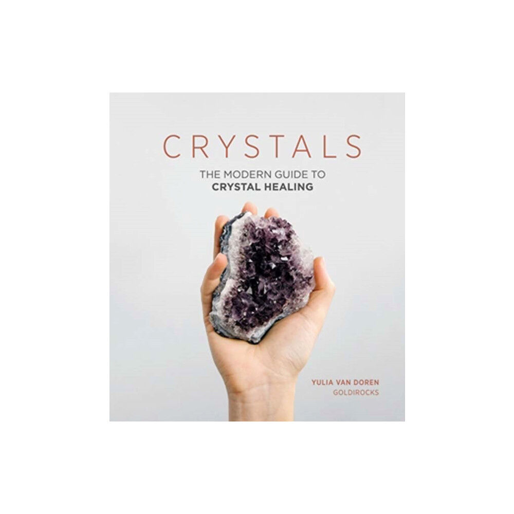 Quadrille Publishing Ltd Crystals (inbunden, eng)