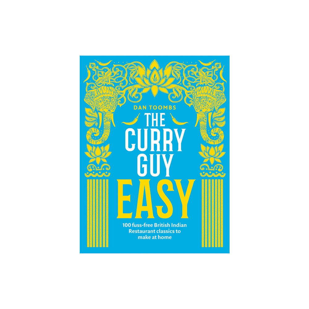 Quadrille Publishing Ltd The Curry Guy Easy (inbunden, eng)