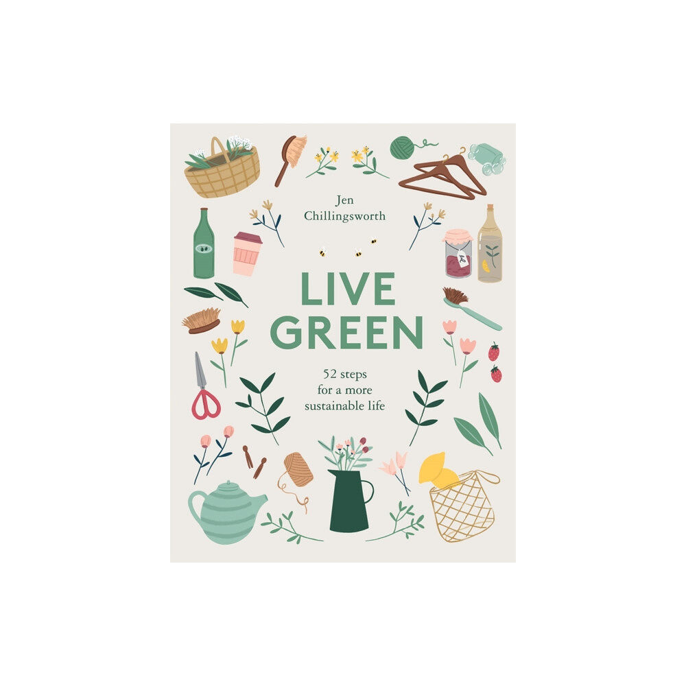 Quadrille Publishing Ltd Live Green (inbunden, eng)