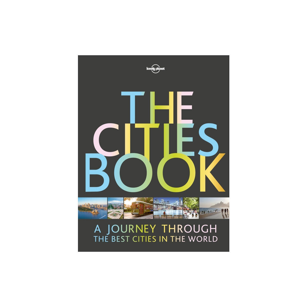 Lonely Planet Global Limited Lonely Planet The Cities Book (inbunden, eng)