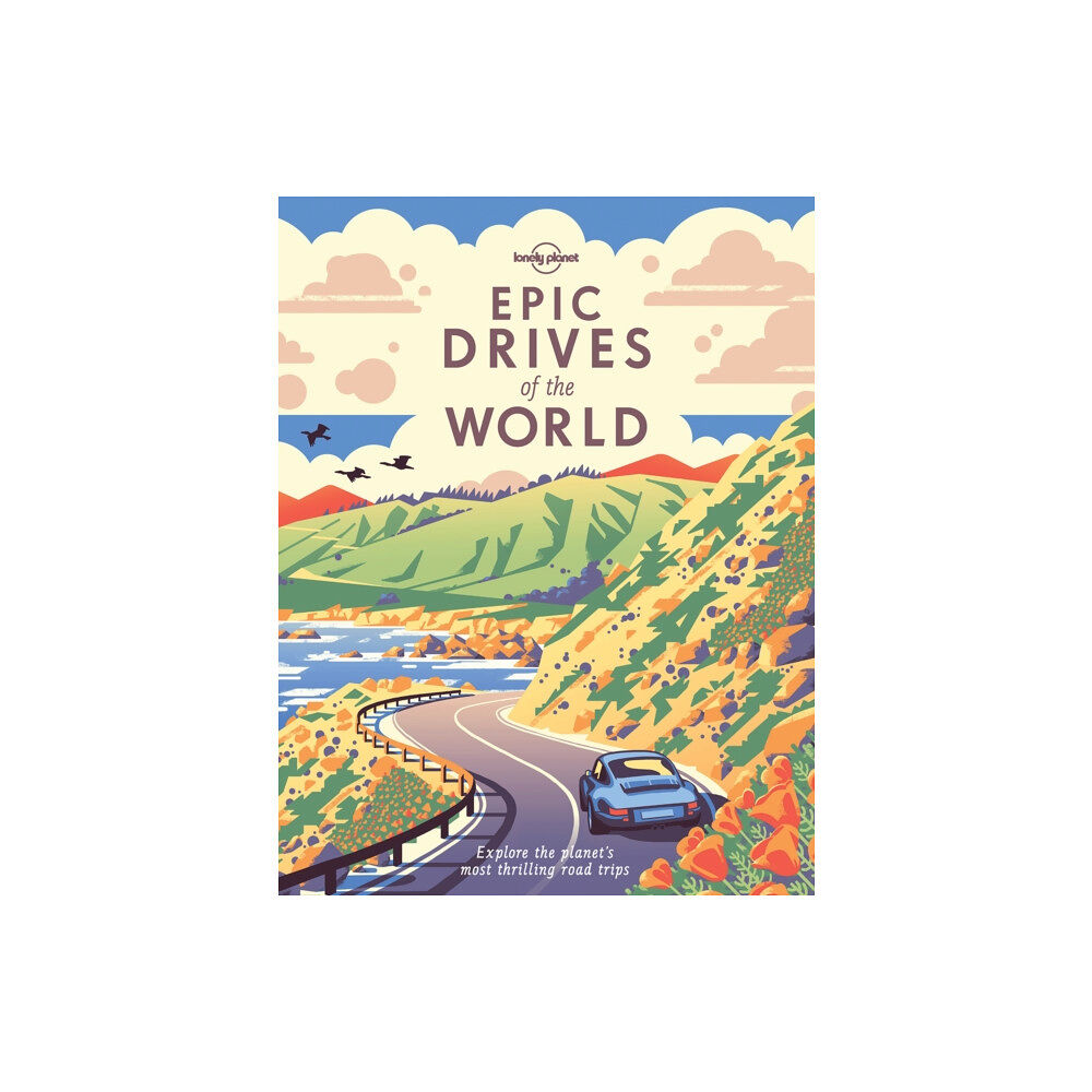 Lonely Planet Global Limited Lonely Planet Epic Drives of the World (inbunden, eng)