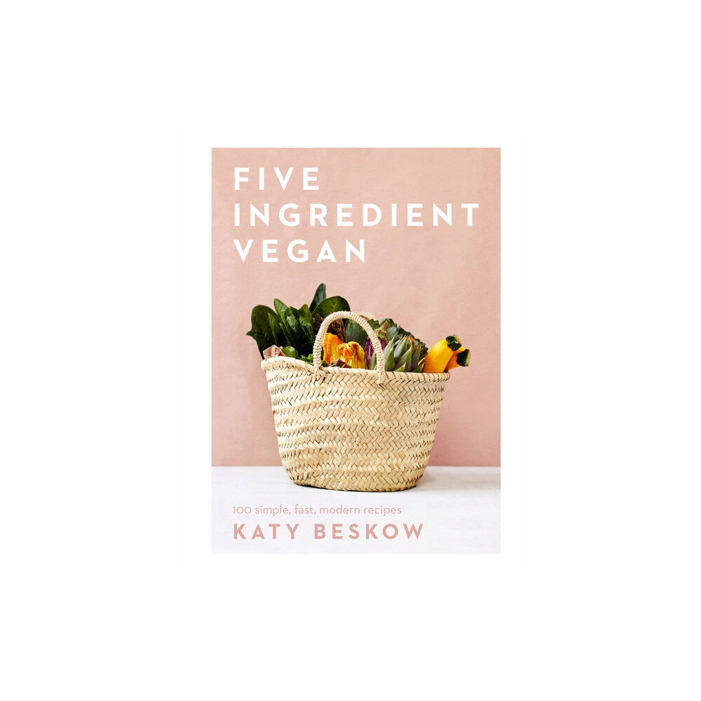 Quadrille Publishing Ltd Five Ingredient Vegan (inbunden, eng)