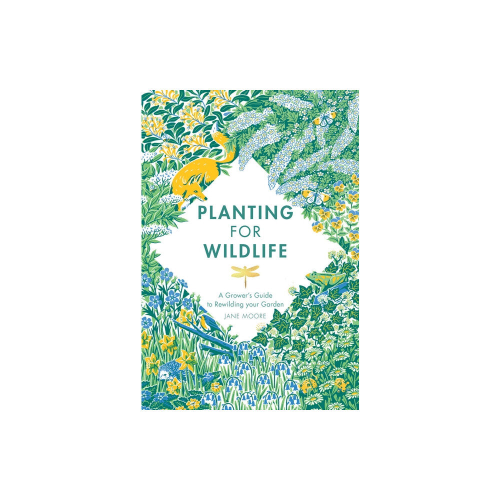 Quadrille Publishing Ltd Planting for Wildlife (inbunden, eng)