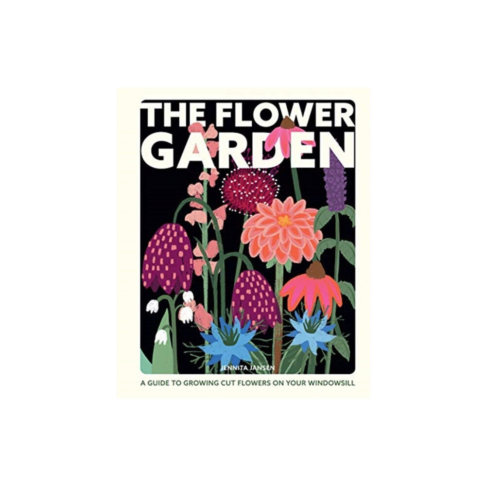 Quadrille Publishing Ltd The Flower Garden (inbunden, eng)