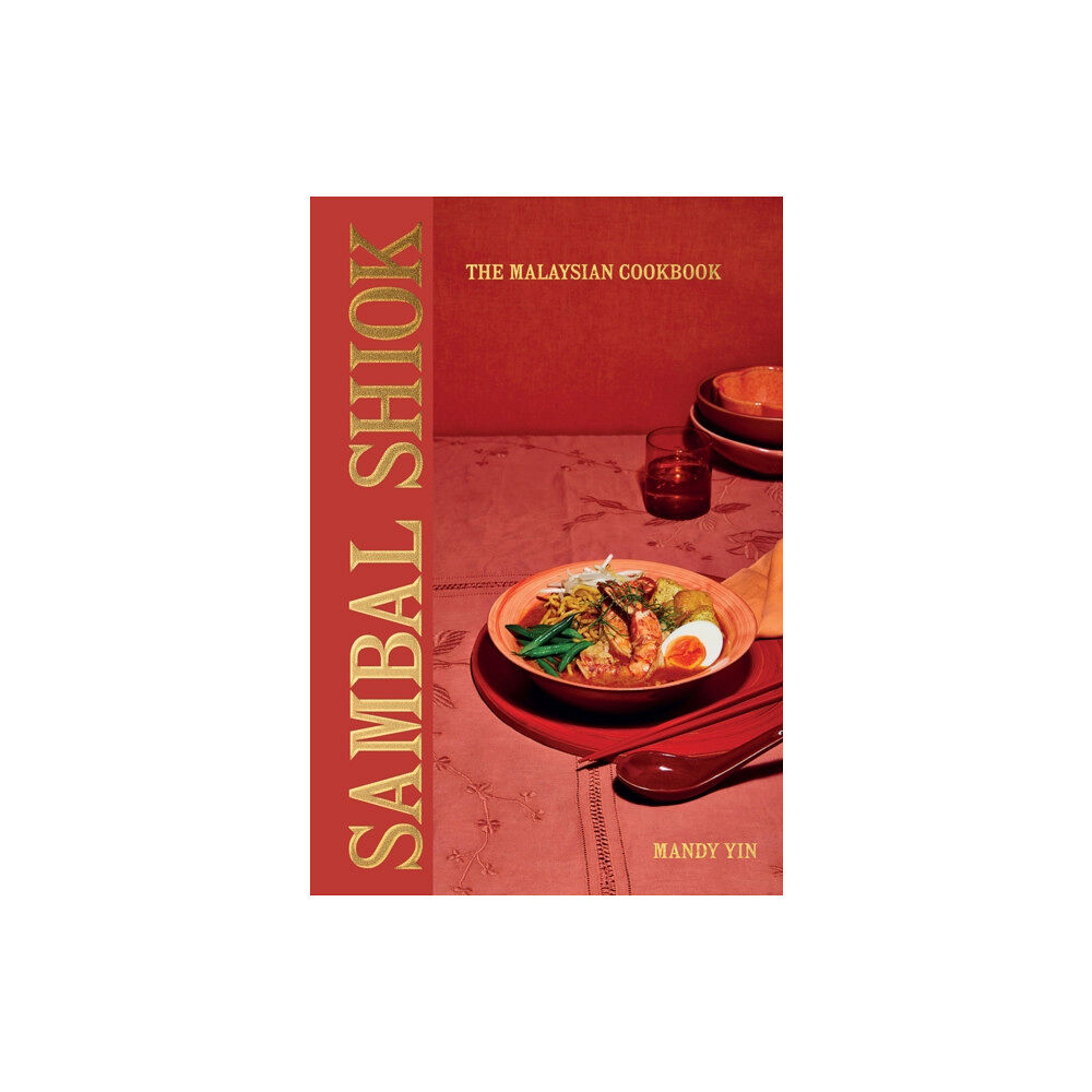 Quadrille Publishing Ltd Sambal Shiok (inbunden, eng)