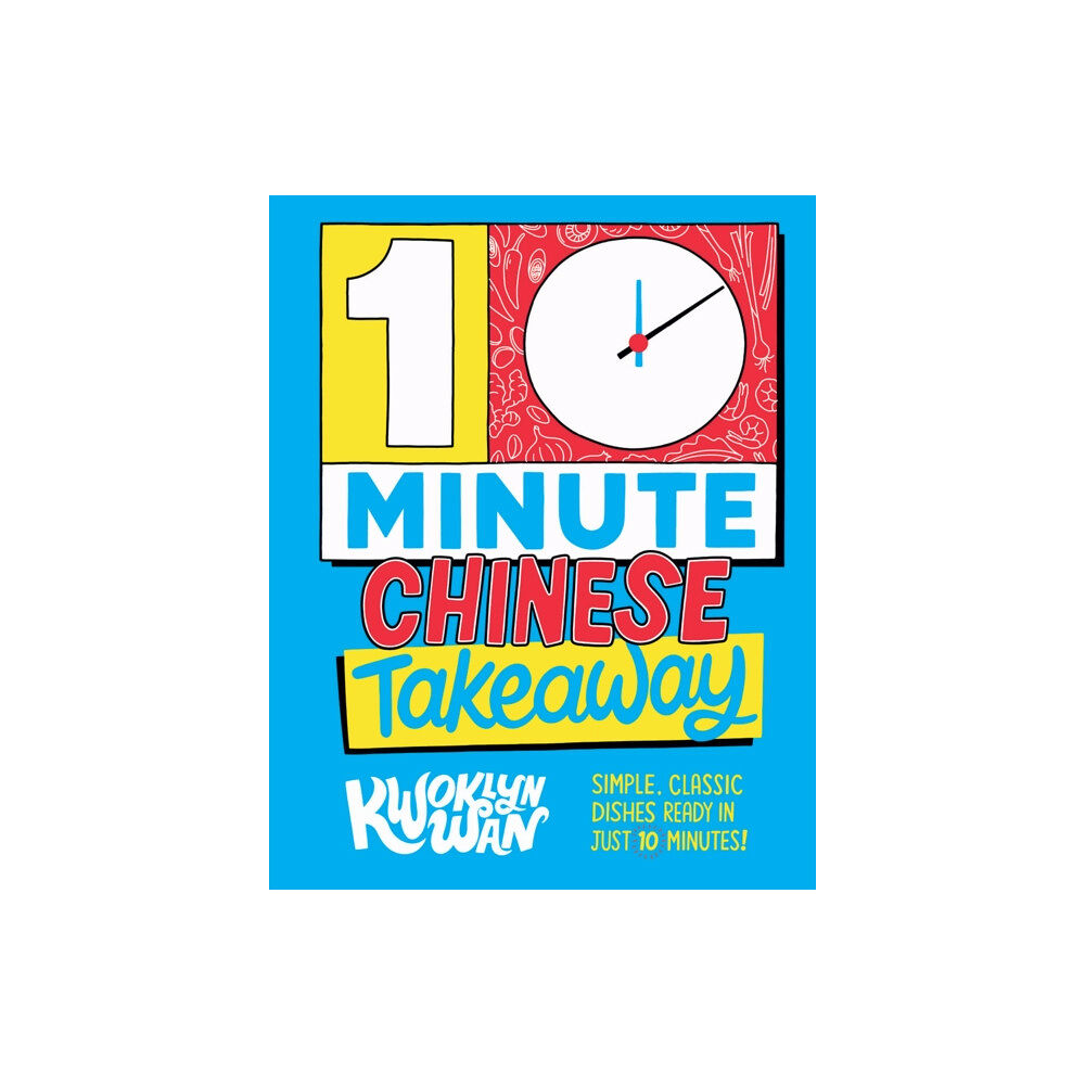 Quadrille Publishing Ltd 10-Minute Chinese Takeaway (inbunden, eng)