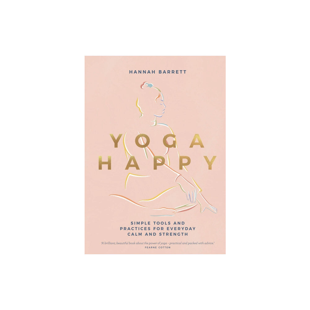 Quadrille Publishing Ltd Yoga Happy (inbunden, eng)