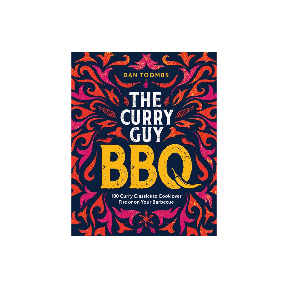 Quadrille Publishing Ltd Curry Guy BBQ (Sunday Times Bestseller) (inbunden, eng)