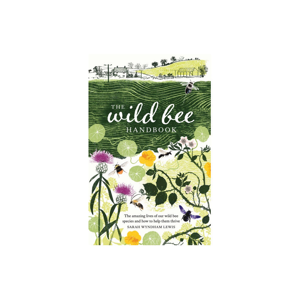 Quadrille Publishing Ltd The Wild Bee Handbook (inbunden, eng)