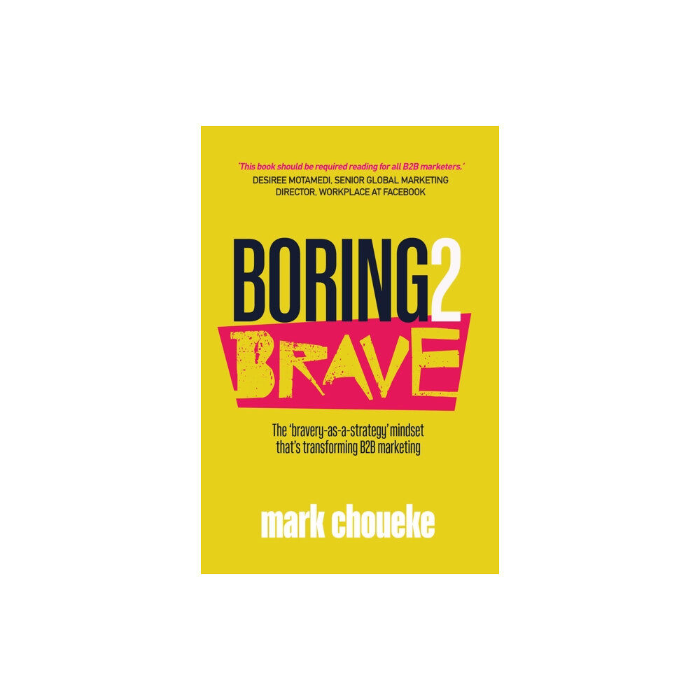 Practical Inspiration Publishing Boring2Brave (häftad, eng)