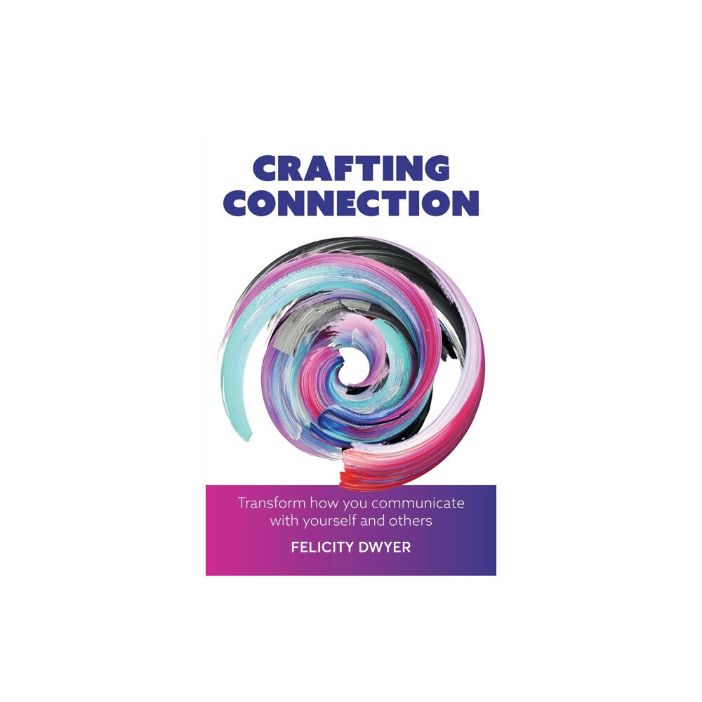 Practical Inspiration Publishing Crafting Connection (häftad, eng)