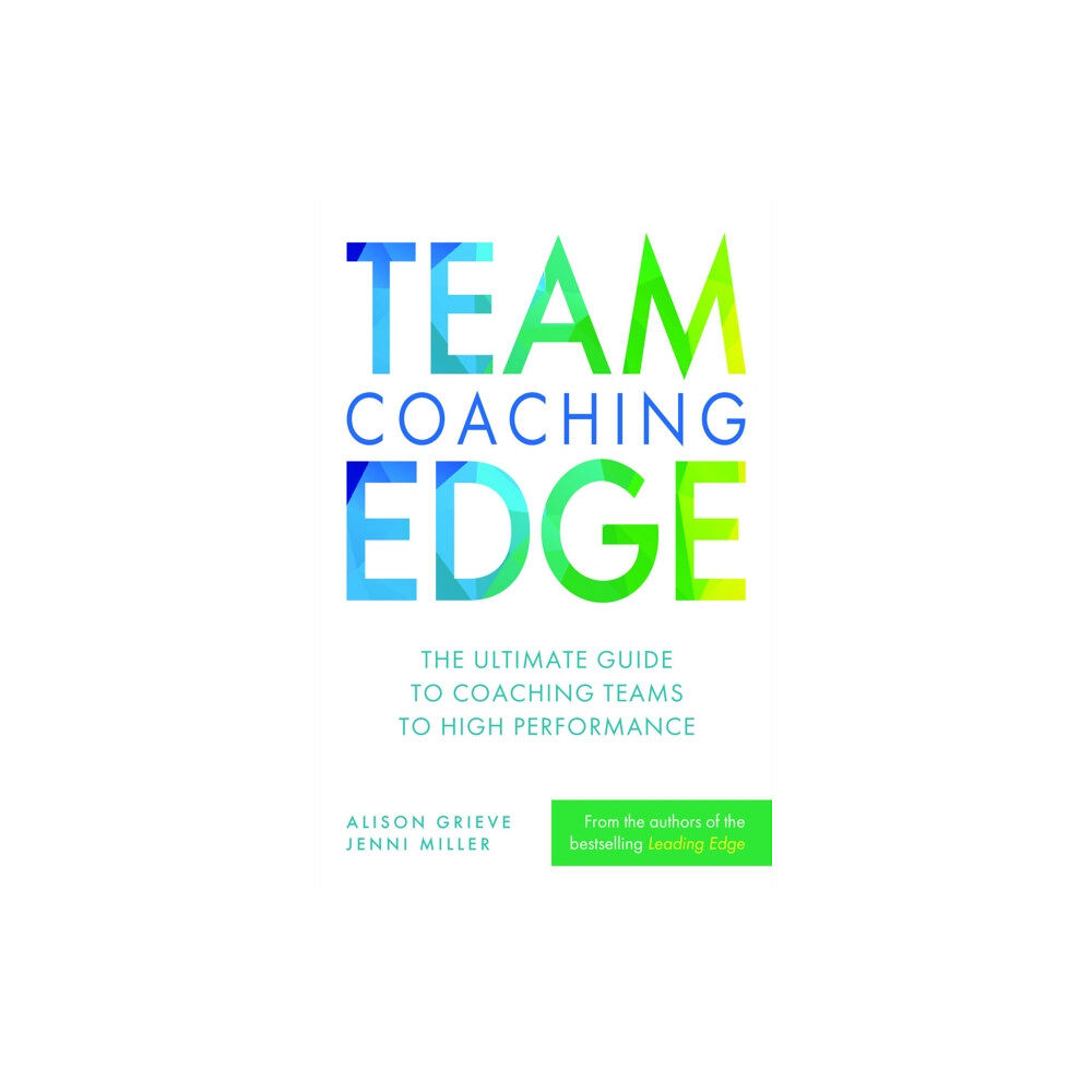 Practical Inspiration Publishing Team Coaching Edge (häftad, eng)