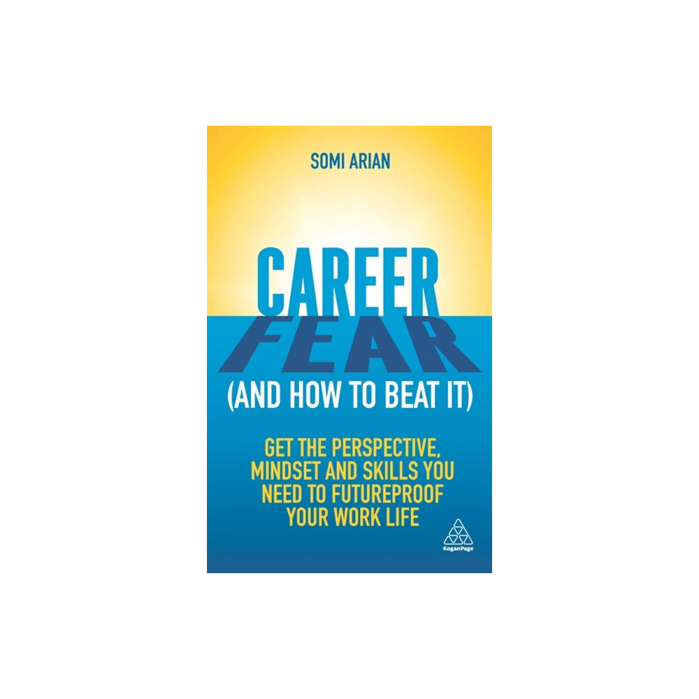 Kogan Page Ltd Career Fear (and how to beat it) (häftad, eng)