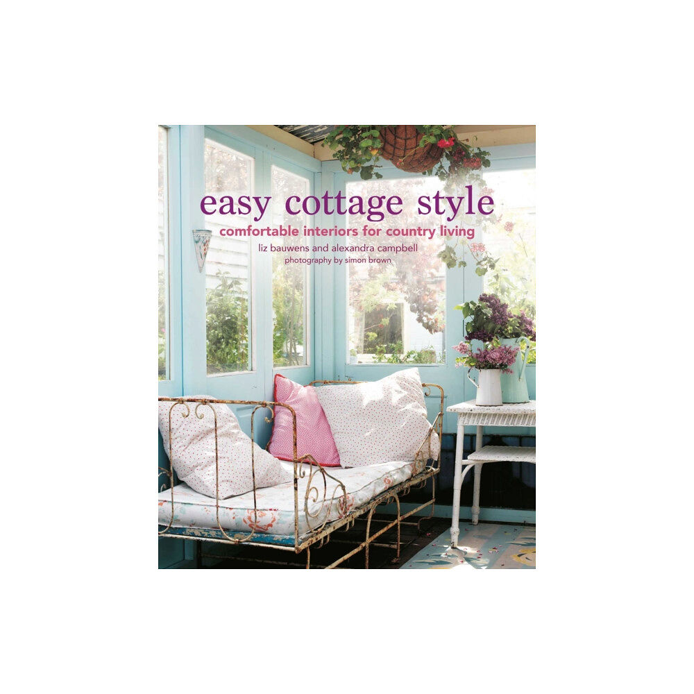 Ryland, Peters & Small Ltd Easy Cottage Style (inbunden, eng)