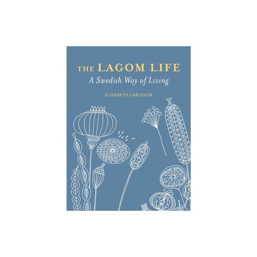 Ryland, Peters & Small Ltd The Lagom Life (inbunden, eng)