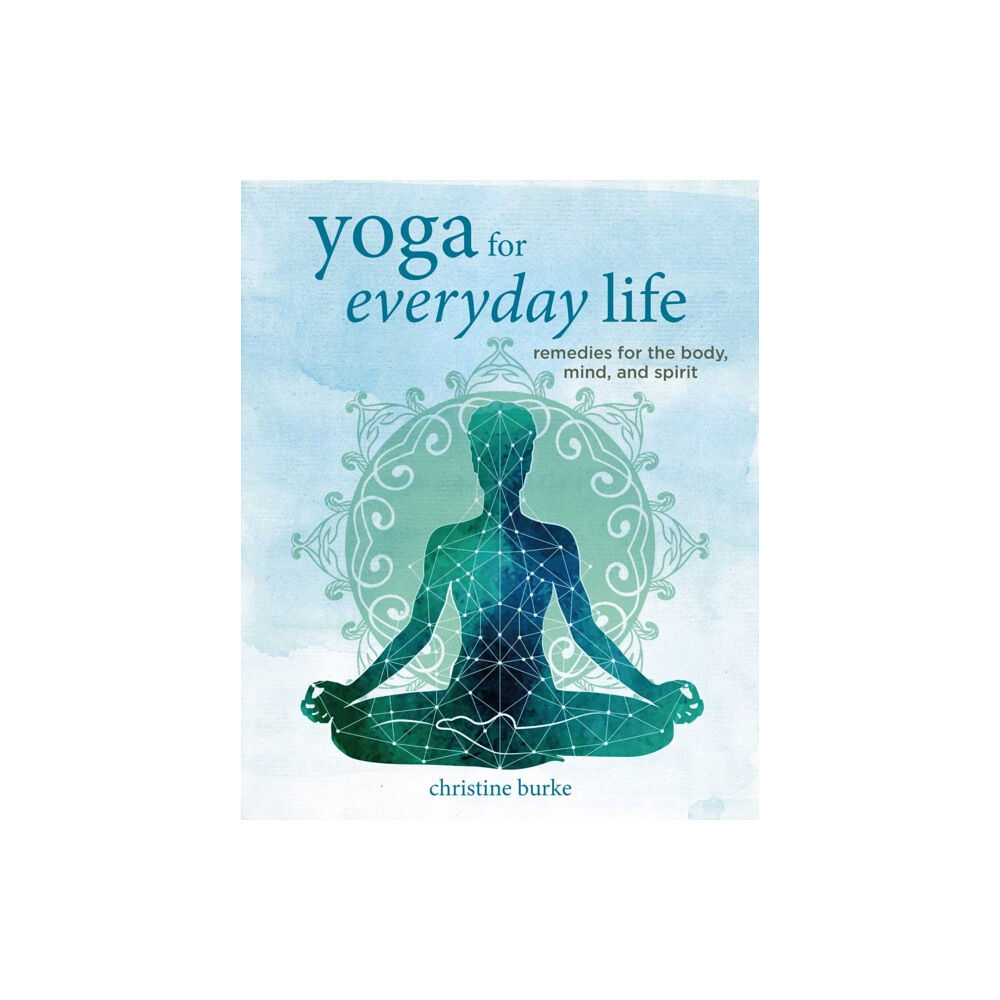 Ryland, Peters & Small Ltd Yoga for Everyday Life (inbunden, eng)