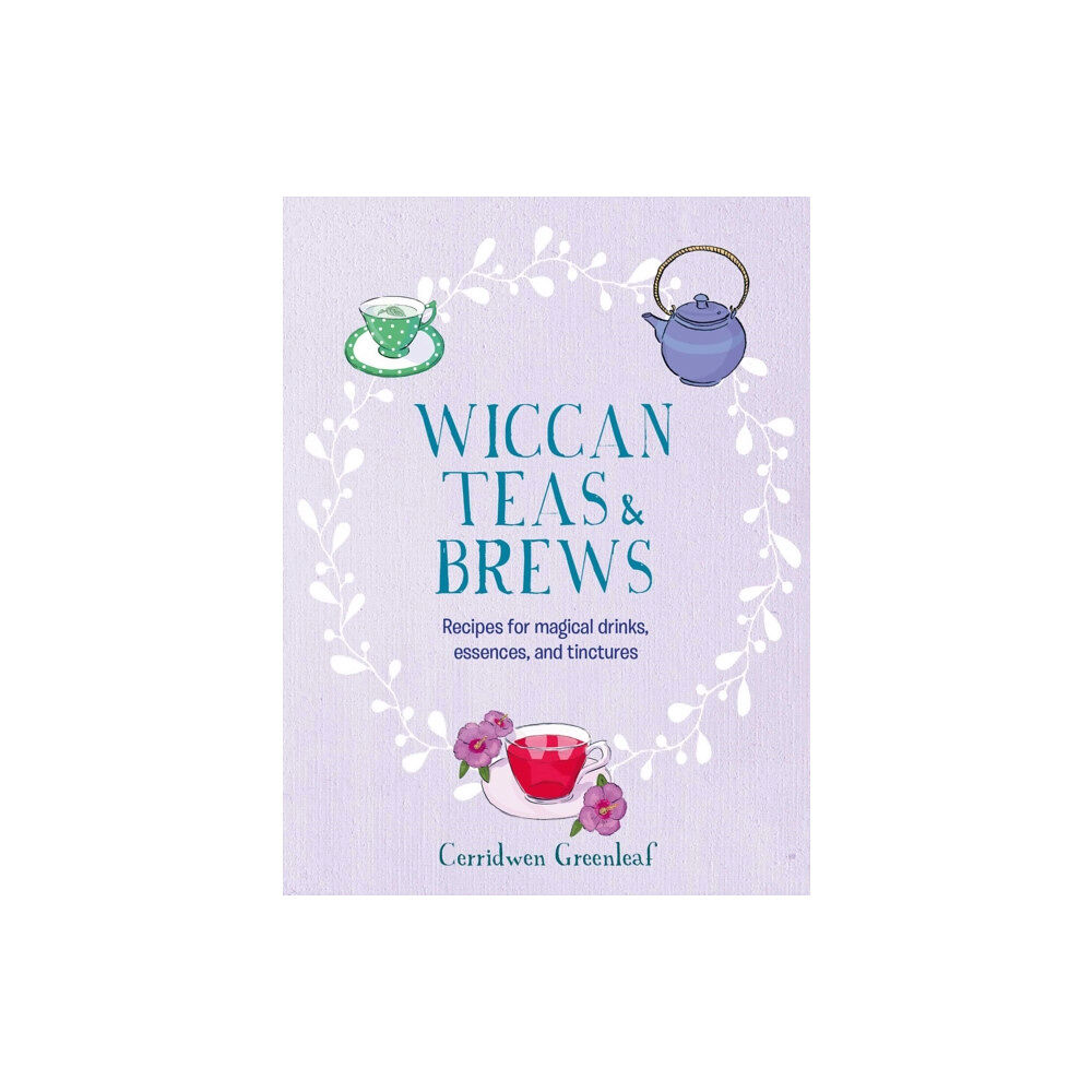 Ryland, Peters & Small Ltd Wiccan Teas & Brews (inbunden, eng)