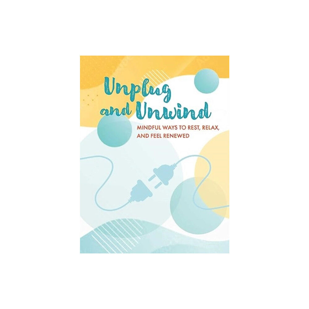 Ryland, Peters & Small Ltd Unplug and Unwind (inbunden, eng)