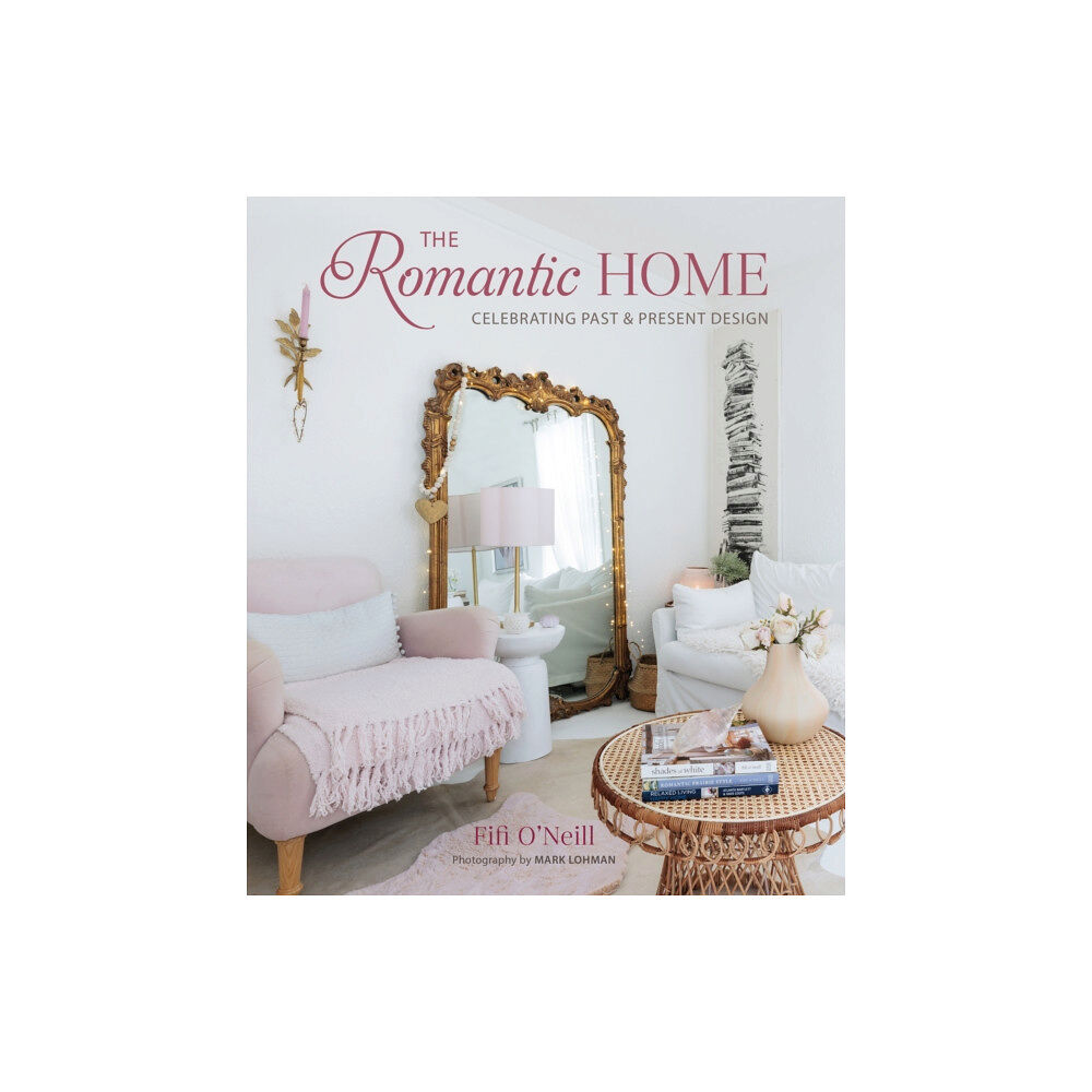 Ryland, Peters & Small Ltd The Romantic Home (inbunden, eng)