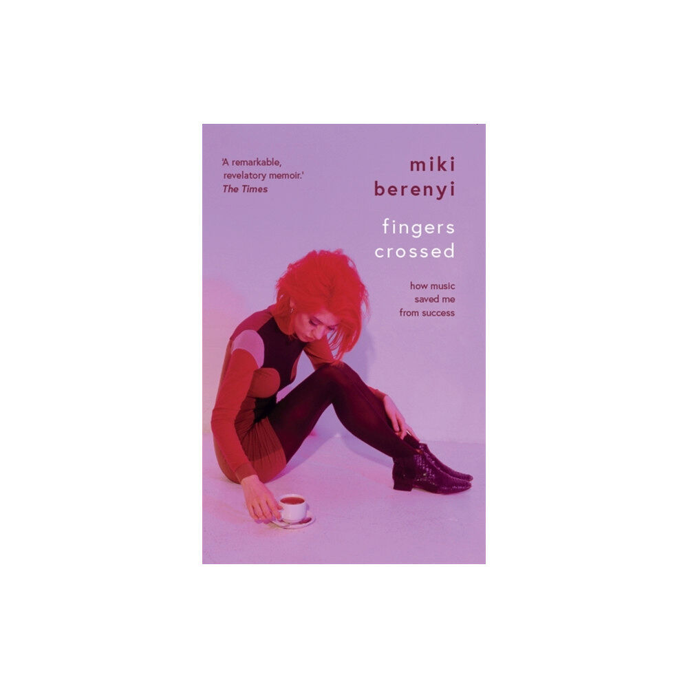 Bonnier Books Ltd Fingers Crossed: How Music Saved Me from Success (häftad, eng)