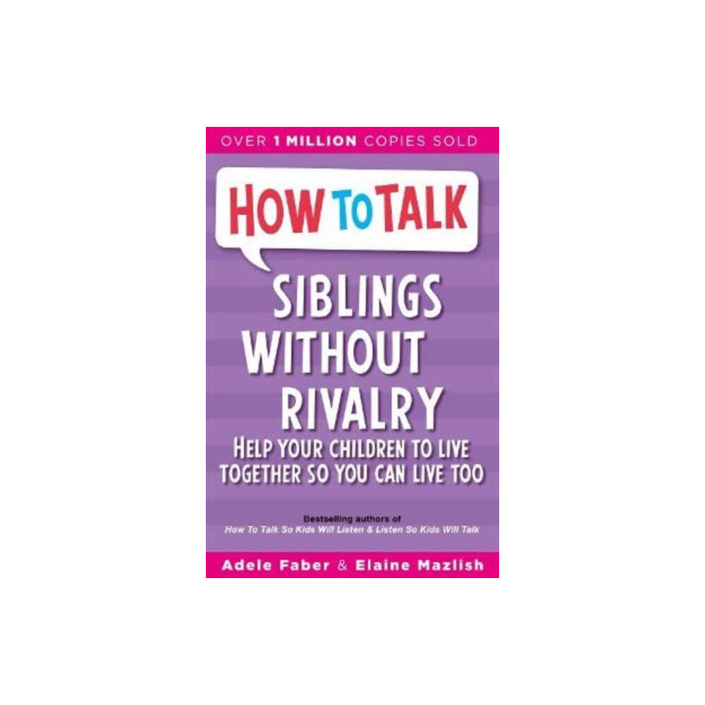 Bonnier Books Ltd How To Talk: Siblings Without Rivalry (häftad, eng)