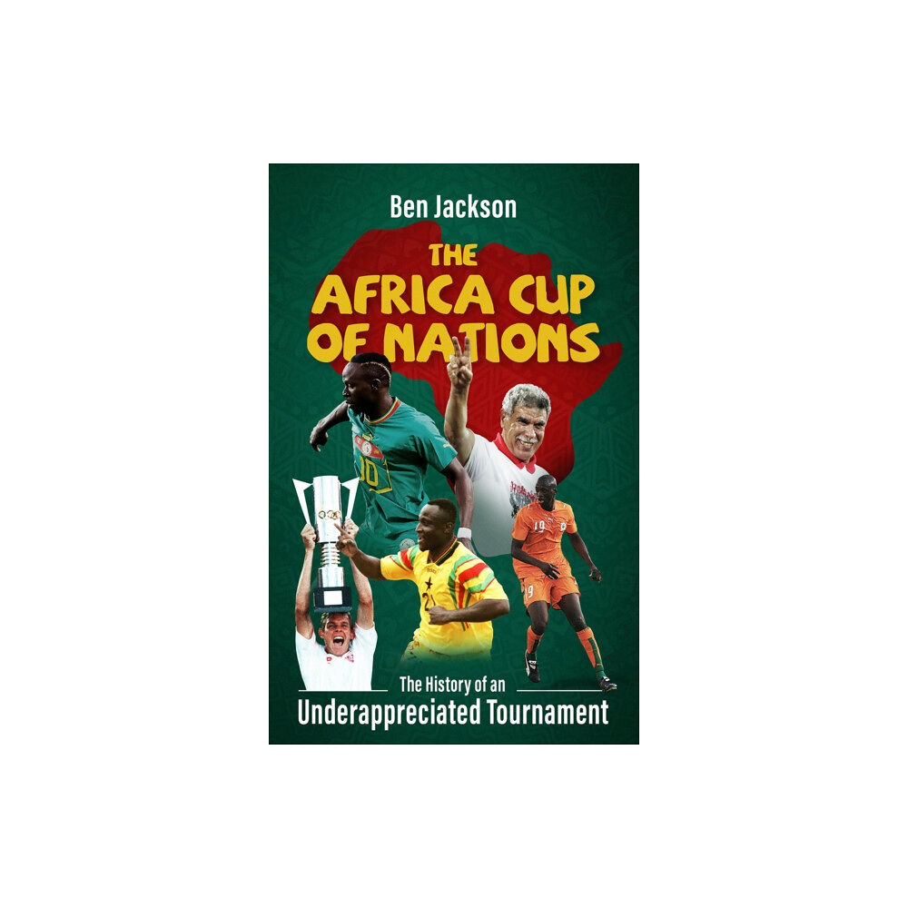 Pitch Publishing Ltd The Africa Cup of Nations (häftad, eng)