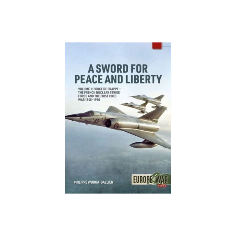 Helion & Company A Sword for Peace and Liberty Volume 1 (häftad, eng)