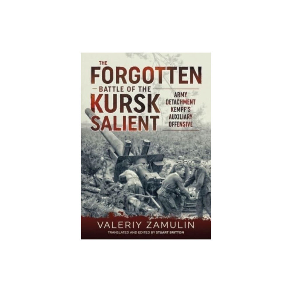 Helion & Company The Forgotten Battle of the Kursk Salient (häftad, eng)