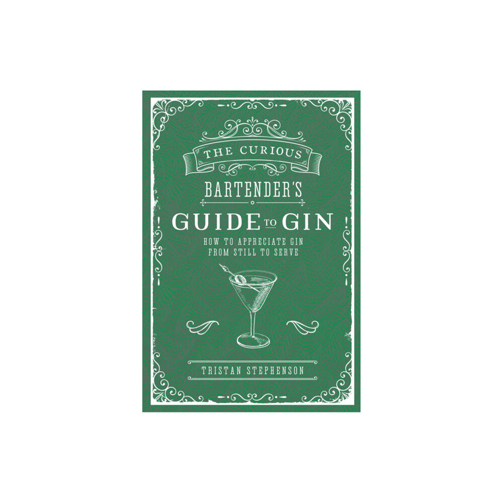 Ryland, Peters & Small Ltd The Curious Bartender's Guide to Gin (inbunden, eng)