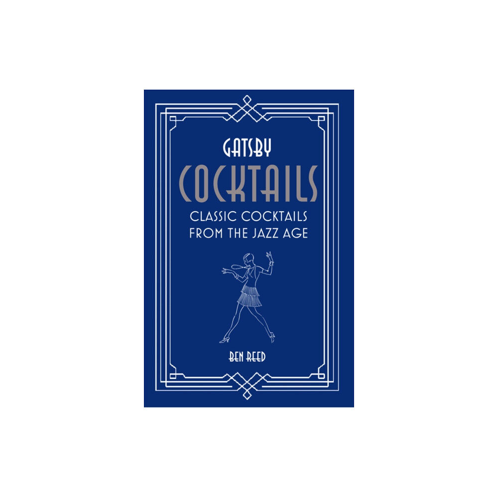 Ryland, Peters & Small Ltd Gatsby Cocktails (inbunden, eng)