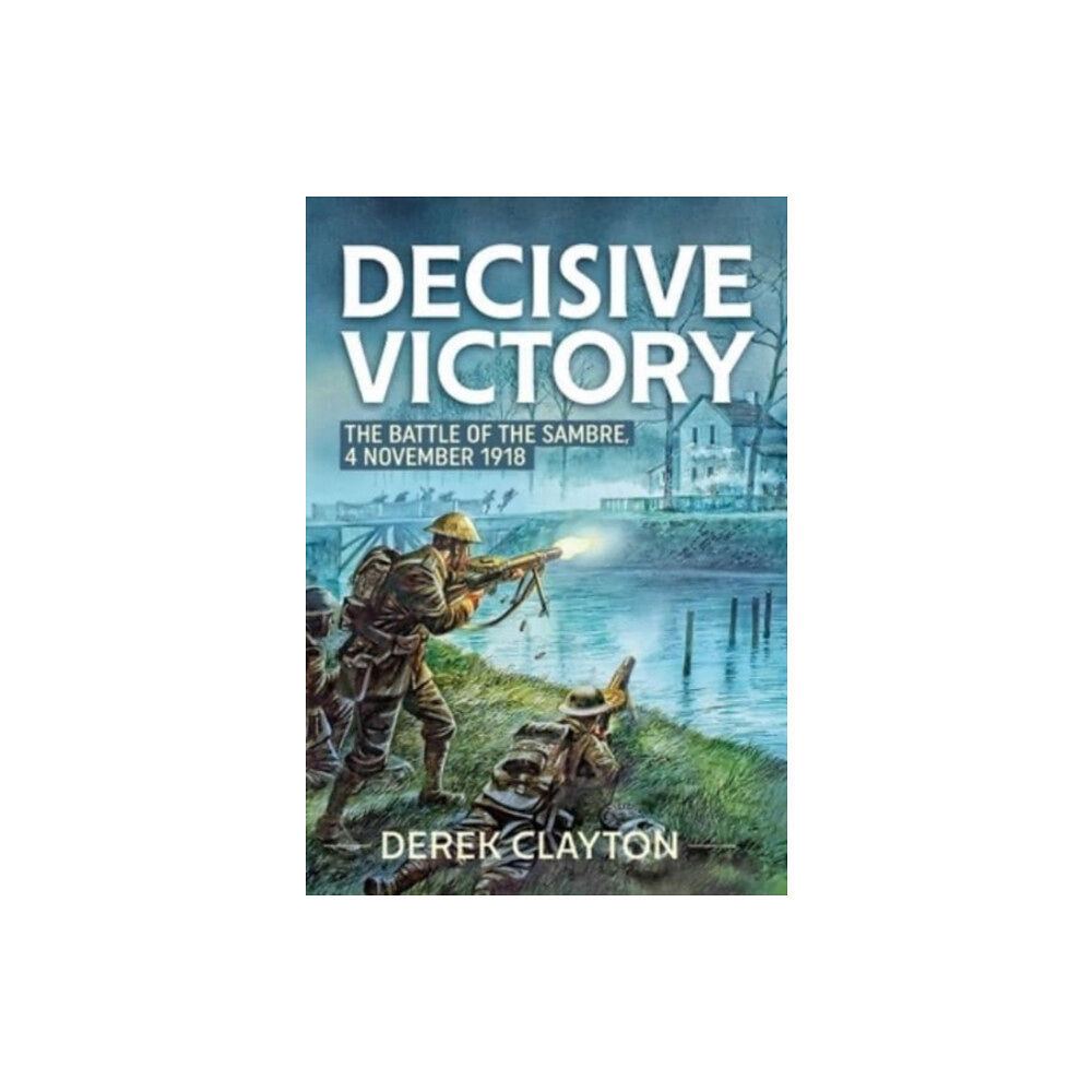 Helion & Company Decisive Victory (häftad, eng)