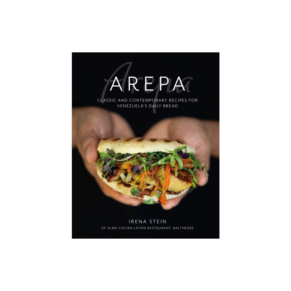 Ryland, Peters & Small Ltd Arepa (inbunden, eng)